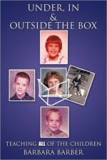 Under, In, and Outside the Box af Barbara Barber