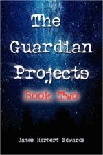 Guardian Projects af James Herbert Edwards