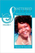 Shattered Silence Volume 1 af Taneen M Swindell