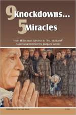 9 Knockdowns... 5 Miracles af Jacques Wiesel