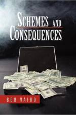 Schemes and Consequences af Bob Vairo