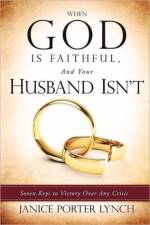 When God Is Faithful, and Your Husband Isn't af Janice Porter Lynch