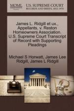 James L. Ridgill Et UX., Appellants, V. Reston Homeowners Association. U.S. Supreme Court Transcript of Record with Supporting Pleadings af Michael S Horwatt