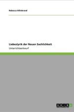 Liebeslyrik Der Neuen Sachlichkeit af Rebecca Hillebrand