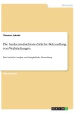 Bankenaufsichtsrechtliche Behandlung Von Verbriefungen af Deacon Thomas Jakobs