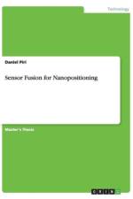 Sensor Fusion for Nanopositioning af Daniel Piri