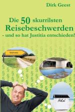 50 skurrilsten Reisebeschwerden af Dirk Geest