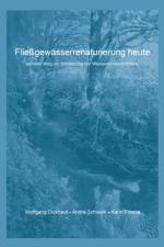 Fliessgewasserrenaturierung heute af Karin Franke
