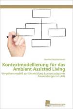 Kontextmodellierung fur das Ambient Assisted Living af Wojciechowski Manfred
