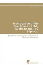 Investigation of the Reactions 25,26Mg (alpha, n) and 18O (alpha, n) af Falahat Sascha