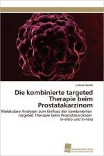 kombinierte targeted Therapie beim Prostatakarzinom af Hudak Lukasz