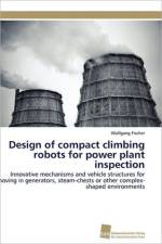 Design of compact climbing robots for power plant inspection af Fischer Wolfgang