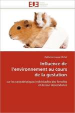 Influence de L Environnement Au Cours de la Gestation af Michel-C