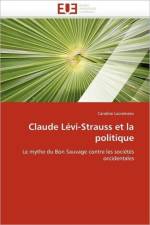 Claude L vi-Strauss Et La Politique af Lacremans-C