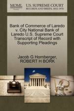 Bank of Commerce of Laredo V. City National Bank of Laredo U.S. Supreme Court Transcript of Record with Supporting Pleadings af Robert H Bork