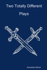 Two Totally Different Plays af Armando Simon