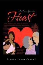 It Comes from the Heart af Bianca Imani Clarke