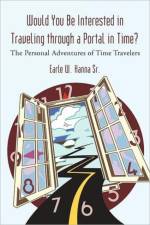 Would You Be Interested in Traveling Through a Portal in Time?