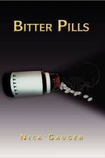 Bitter Pills af Nick Gauger