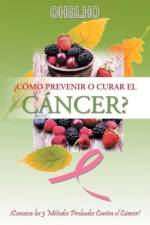 ?Como Prevenir o Curar el CANCER? af Ohslho Shree