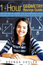 1-Hour Geometry Review Guide For the End-of-Course, SAT, ACT, and ASSET Tests af Brenda Voyles