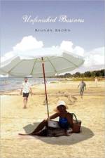 Unfinished Business af Mignon Brown