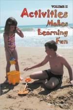 Activities Makes Learning Fun af Valerie Ann Bradford