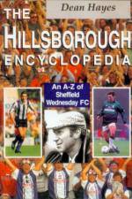 The Hillsborough Encyclopedia af Dean Hayes