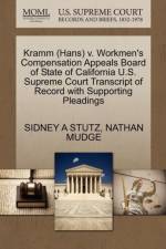Kramm (Hans) V. Workmen's Compensation Appeals Board of State of California U.S. Supreme Court Transcript of Record with Supporting Pleadings af Nathan Mudge