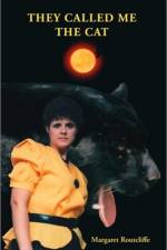 They Called Me the Cat af Margaret Routcliffe