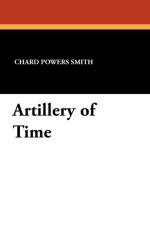 Artillery of Time af Chard Powers Smith