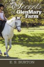 Secrets of Glenmary Farm af E S Burton