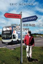 Lands End to John O'Groats with a Bus Pass and a Dog af Eric Newton