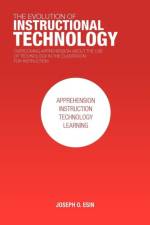 The Evolution of Instructional Technology af Joseph O Esin