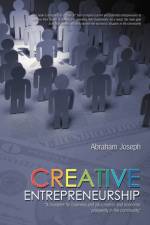 Creative Entrepreneurship af Abraham Joseph