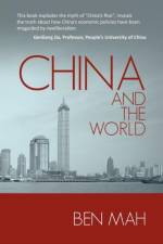 China and the World af Ben Mah