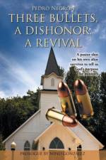 Three Bullets, a Dishonor, a Revival af Pedro Negron
