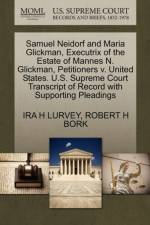 Samuel Neidorf and Maria Glickman, Executrix of the Estate of Mannes N. Glickman, Petitioners V. United States. U.S. Supreme Court Transcript of Record with Supporting Pleadings af Robert H Bork