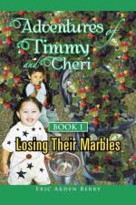 Adventures of Timmy and Cheri af Eric Arden Berry