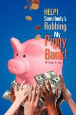 Help! Somebody's Robbing My Piggy Bank! af Ricky Holley