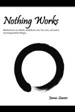Nothing Works af James Sawers
