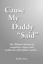Cause My Daddy ''Said'' af Rc Greene