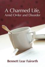 Charmed Life, Amid Order and Disorder