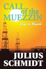 Call of the Muezzin - Cape to Riyadh af Julius Schmidt