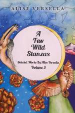 Few Wild Stanzas af Alise Versella