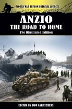 Anzio - The Road to Rome - The Illustrated Edition af Roy Lamson