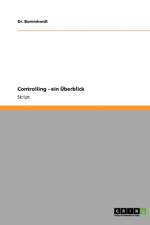 Controlling. Ein Uberblick af Dr Bommhardt
