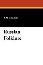 Russian Folklore af Y M Sokolov