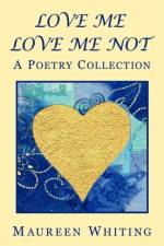 Love Me Love Me Not af Maureen Whiting
