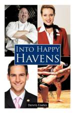 Into Happy Havens af Dennis Coates